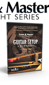Learn Guitar Setup and Maintenance