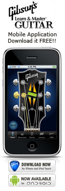 The Gibson Learn & Master Guitar Application for iPhone, iPod and Android Devices - Download it Free!