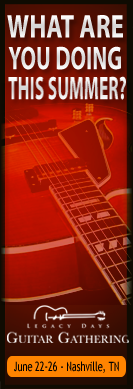 Legacy Days - Guitar Gathering - June 22-26, 2011 - Nashville, TN - Register Now!